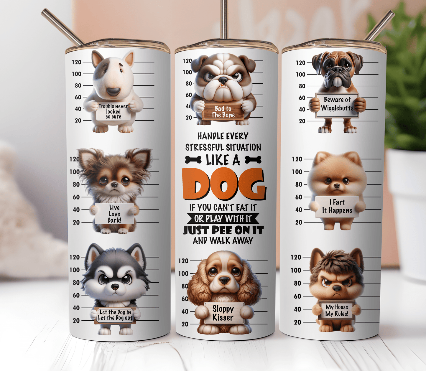 20oz Skinny Tumbler Sublimation Print - Funny Dog - Mackie Direct