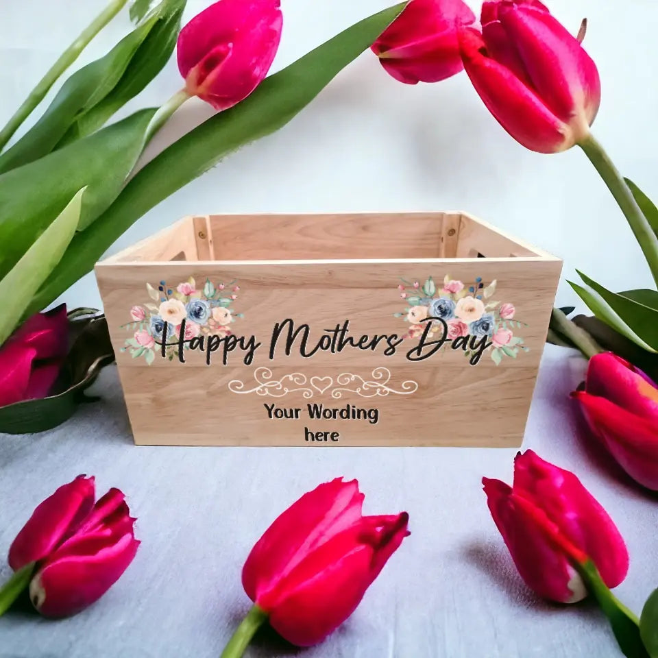 UV Printed Mothers Day Crate