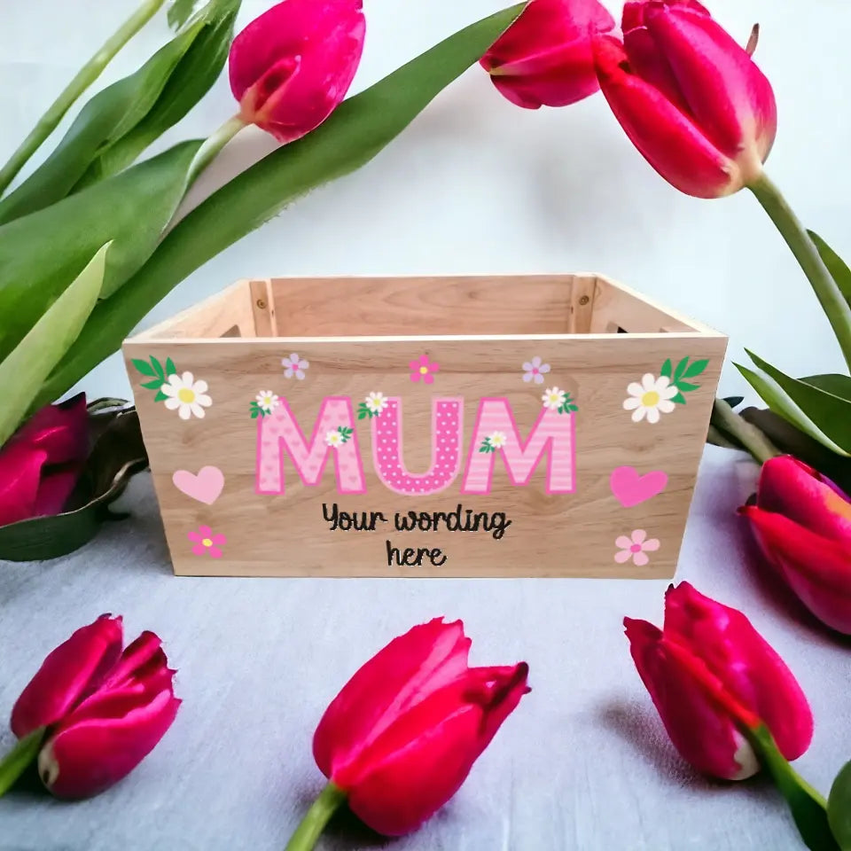 UV Printed Mothers Day Crate