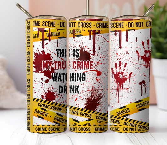 20oz Skinny Tumbler Sublimation Print  - True Crime