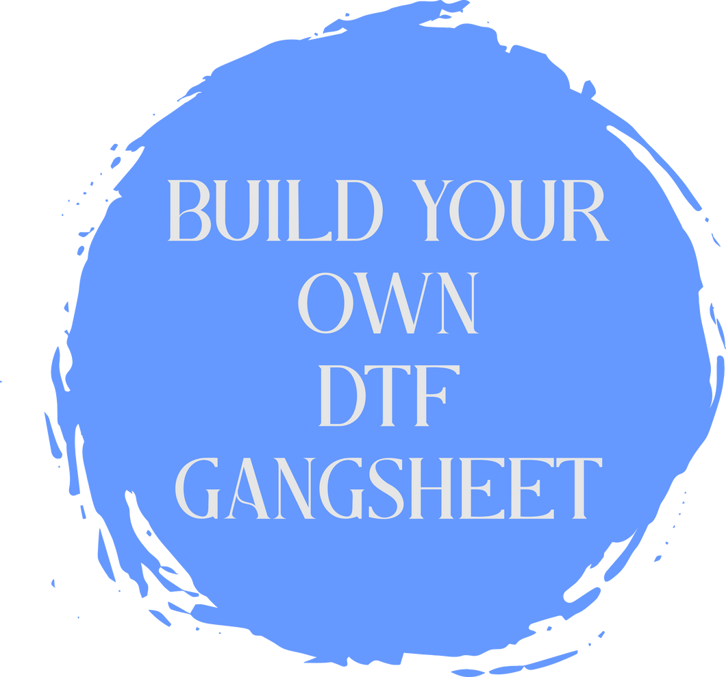 Build your own DTF Gangsheet